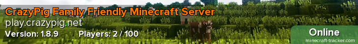 CrazyPig Family Friendly Minecraft Server