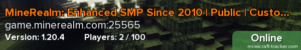 MineRealm: Enhanced SMP Since 2010 | Public | Custom Plugins | Legit Gameplay |