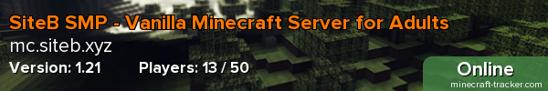 SiteB SMP - Vanilla Minecraft Server for Adults